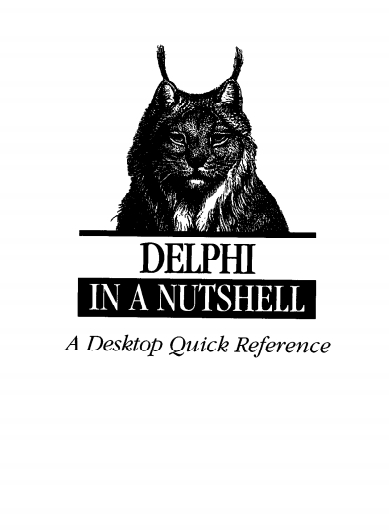 Книга на английском - Delphi in a Nutshell: A Desktop Quick Reference - обложка книги скачать бесплатно