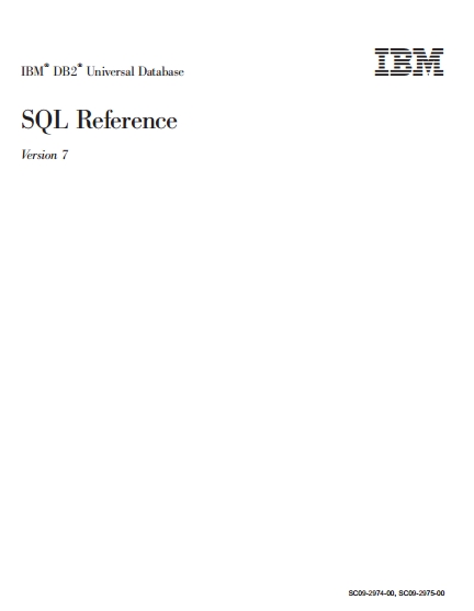 Книга на английском - IBM® DB2® Universal Database SQL Reference (Version 7) - обложка книги скачать бесплатно