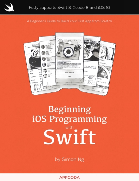 Книга на английском - Beginnong iOS Programming with Swift: A Beginner's Guide to Build Your First App from Scratch (Fully supports Swift 3, Xcode 8 and iOS 10) - обложка книги скачать бесплатно