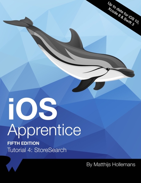 Книга на английском - iOS Apprentice: Tutorial 4 SoreSearch (Fifth Edition - Up to date for iOS 10, Xcode 8 & Swift 3) - обложка книги скачать бесплатно