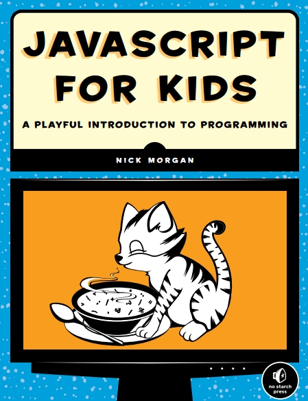 Книга на английском - JavaScript for Kids: A Playful Introduction to Programming - обложка книги скачать бесплатно