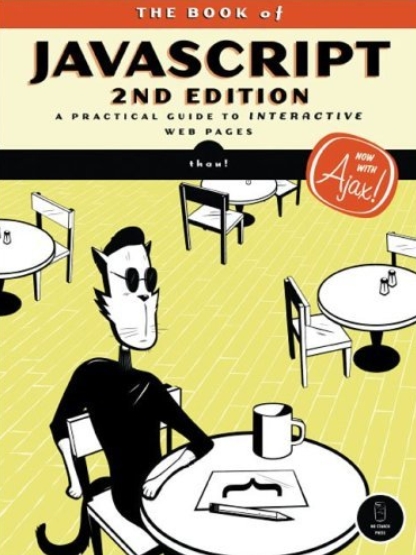 Книга на английском - The Book of JavaScript: A Practical Guide to Interactive Webpages (2nd Edition) - обложка книги скачать бесплатно