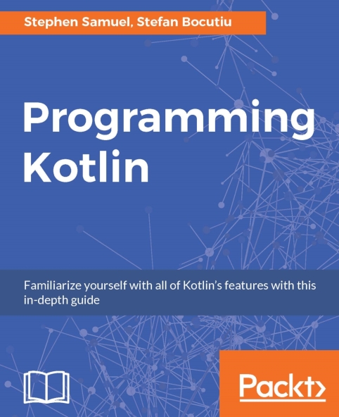 Книга на английском - Programming Kotlin: Familiarize yourself with all of Kotlin’s features with this indepth guide - обложка книги скачать бесплатно
