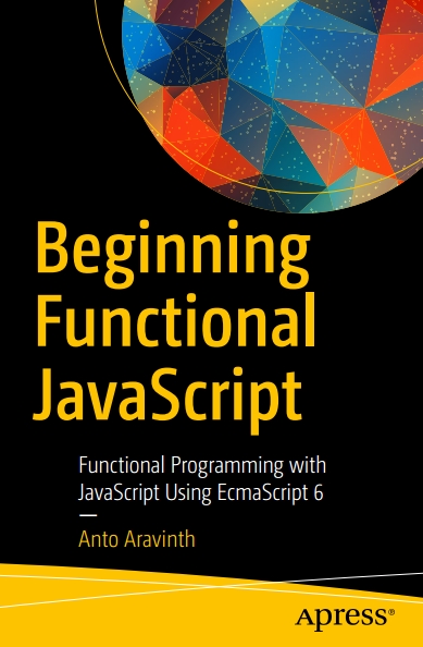 Книга на английском - Beginning Functional JavaScript: Functional Programming with JavaScript Using EcmaScript 6 - обложка книги скачать бесплатно