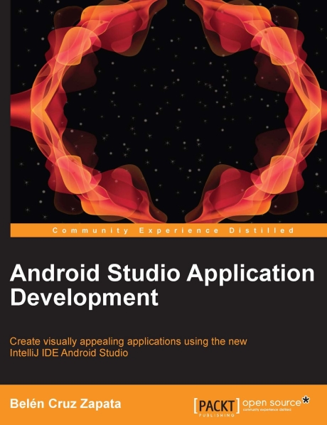 Книга на английском - Android Studio Application Development: Create visually appealing applications using the new IntelliJ IDE Android Studio - обложка книги скачать бесплатно