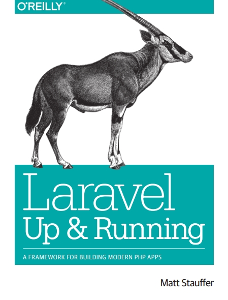 Книга на английском - Laravel Up & Running: A Framework for Building Modern PHP Apps - обложка книги скачать бесплатно