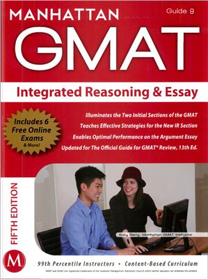 Книга на английском - Manhattan GMAT Guide 9: Integrated Reasoning and Essay (6 Free online exams) - обложка книги скачать бесплатно