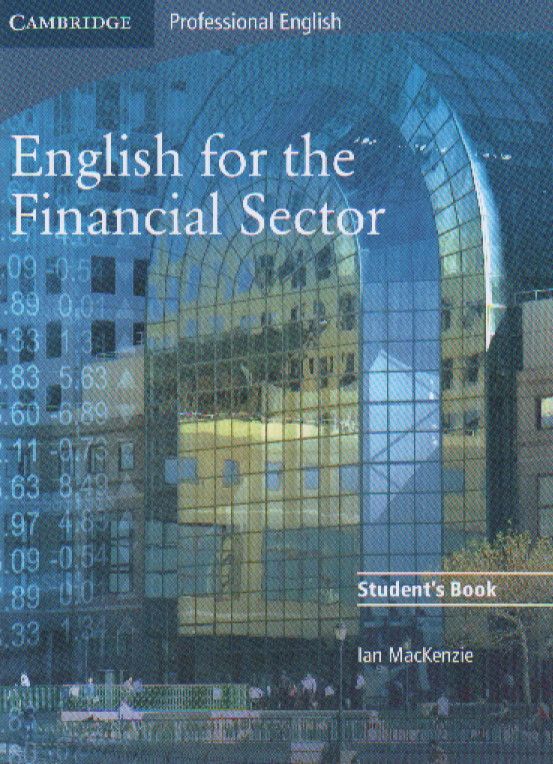 Книга на английском - Cambridge: Professional English for the Financial Sector - Student's Book - обложка книги скачать бесплатно