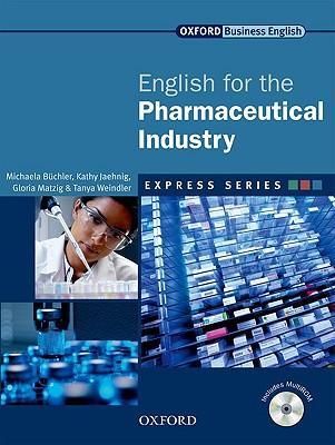 Книга на английском - Oxford English for Industries: English for the Pharmaceutical Industry (Business English) - обложка книги скачать бесплатно