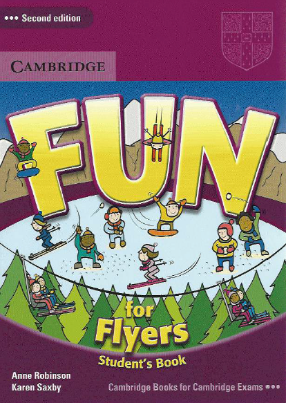 Книга на английском - Cambridge Fun for Flyers Student's book. YLE Exam Second Edition - обложка книги скачать бесплатно