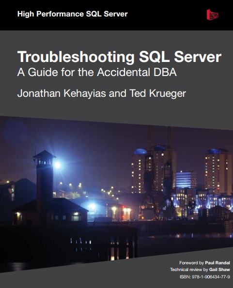 Книга на английском - Troubleshooting SQL Server: A Guide for the Accidental DBA (High Performance SQL Server) - обложка книги скачать бесплатно