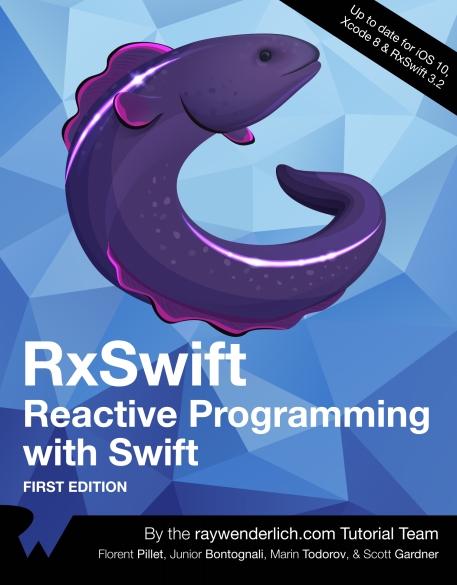 Книга на английском - RxSwift: Reactive Programming with Swift (First Edition - Up to date for iOS 10, Xcode 8 & RxSwift 3.2) - обложка книги скачать бесплатно