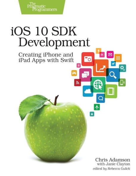 Книга на английском - iOS 10 SDK Development: Creating iPhone and iPad Apps with Swift - обложка книги скачать бесплатно