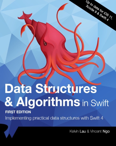 Книга на английском - Data Structures & Algorithms in Swift: Implementing practical data structures with Swift 4 (First Edition - Up to date for iOS 11, Xcode 9 & Swift 4) - обложка книги скачать бесплатно