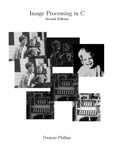 Книга на английском - Image Processing in C (Second Edition) - обложка книги скачать бесплатно