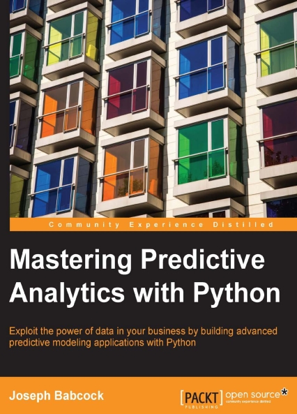Книга на английском - Mastering Predictive Analytics with Python - обложка книги скачать бесплатно