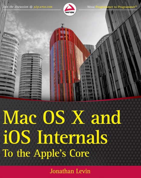 Книга на английском - Mac OS® X and iOS Internals: To the Apple's Core - обложка книги скачать бесплатно