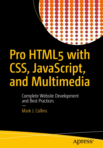 Книга на английском - Pro HTML5 with CSS, JavaScript, and Multimedia: Complete Website Development and Best Practices - обложка книги скачать бесплатно