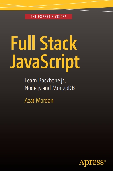 Книга на английском - Full Stack JavaScript: Learn Backbone.js, Node.js and MongoDB (Second Edition) - обложка книги скачать бесплатно
