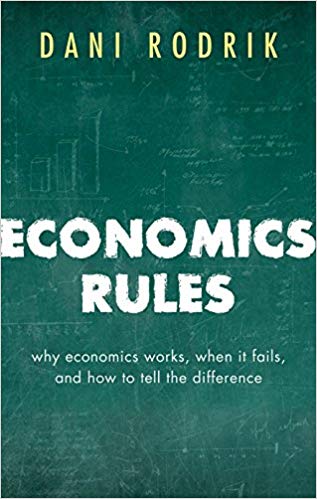 Книга на английском - Economics Rules: Why Economics Works, When It Fails, and How To Tell The Difference by Dani Rodrik - Правила экономики: почему экономика хорошо работает в кризис? - обложка книги скачать бесплатно
