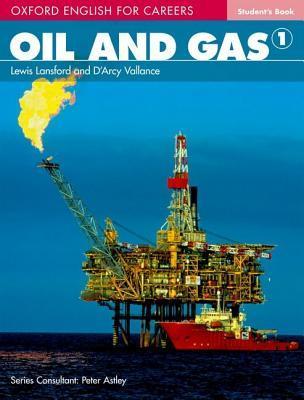 Книга на английском - Oxford English for Careers: Oil and Gas 1 - Student's Book - обложка книги скачать бесплатно