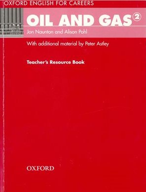 Книга на английском - Oxford English for Careers: Oil and Gas 2 - Teacher's Resource Book - обложка книги скачать бесплатно