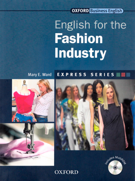 Книга на английском - Oxford English for Industries: English for Fashion Industry (Business English) - обложка книги скачать бесплатно