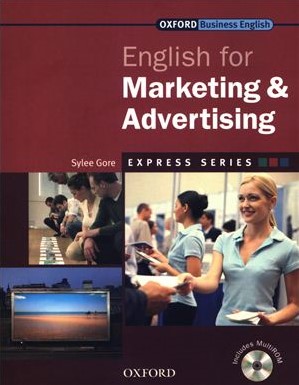 Книга на английском - Oxford English for Industries: English for Marketing & Advertising (Business English) - обложка книги скачать бесплатно